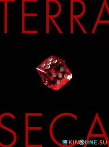 Tierra Seca  / Tierra Seca  [2013] смотреть онлайн