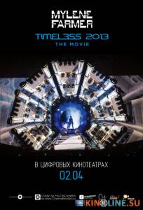 Timeless 2013 - Le film / Timeless 2013 - Le film [2013]  