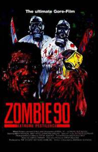  90-:   () / Zombie '90: Extreme Pestilence [1991]  