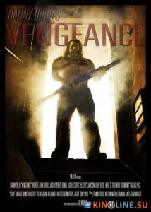   / Vengeance [2013]  