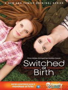      ( 2011  ...) / Switched at Birth [2011 (2 )]  