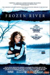 Замерзшая река  / Frozen River [2008] смотреть онлайн