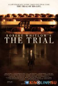 Процесс  / The Trial [2010] смотреть онлайн
