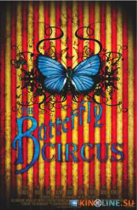   / The Butterfly Circus [2009]  