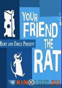    () / Your Friend the Rat [2007]  