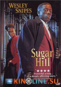Шугар Хилл  / Sugar Hill [1993] смотреть онлайн