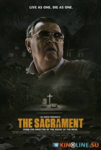 Таинство / The Sacrament [2013] смотреть онлайн