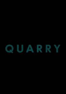   ( 2016  ...) / Quarry [2016 (1 )]  