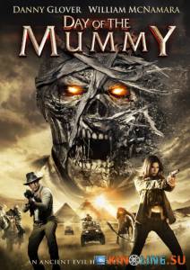День мумии / Day of the Mummy [2014] смотреть онлайн