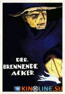   / Der Brennende Acker [1922]  