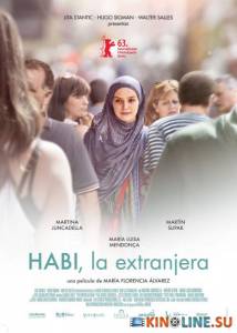 Хаби, иностранец / Habi, La Extranjera [2013] смотреть онлайн