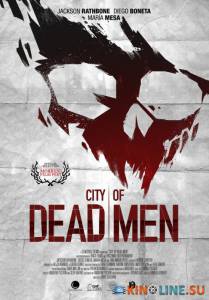  / City of Dead Men [2015]  