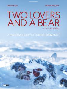    / Two Lovers and a Bear [2016]  