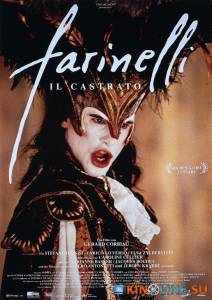 Фаринелли-кастрат  / Farinelli [1994] смотреть онлайн