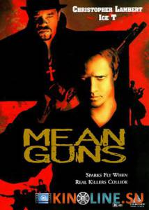 Крутые стволы  / Mean Guns [1997] смотреть онлайн