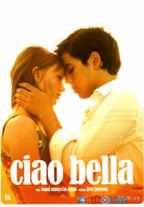   / Ciao Bella [2007]  