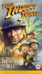 Приключения молодого Индианы Джонса: Траншеи, ведущие в ад  (видео) / The Adventures of Young Indiana Jones: The Trenches of Hell [1999] смотреть онлайн