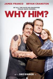  ? / Why Him? [2016]  