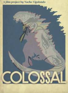     / Colossal [2016]  