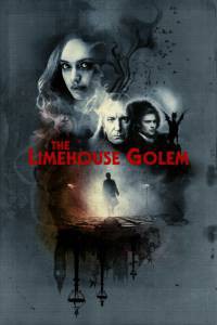   / The Limehouse Golem [2016]  