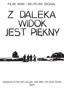 Вид издалека прекрасен  / Z daleka widok jest piekny [2011] смотреть онлайн