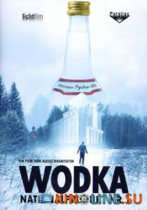 Водка: Национальный продукт №1 (видео) / Wodka: Nationalprodukt Nr.1 [2004] смотреть онлайн