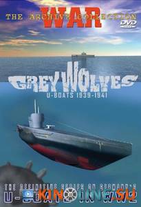  .    1939-1945 (-) / Grey wolves. U-boats 1939-1945 [2005]  