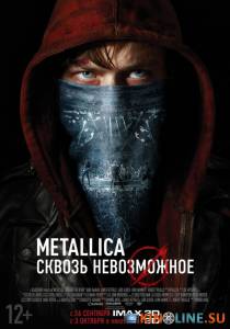 Metallica:   / Metallica Through the Never [2013]  