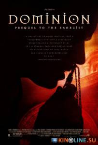 Изгоняющий дьявола: Приквел  / Dominion: Prequel to the Exorcist [2005] смотреть онлайн