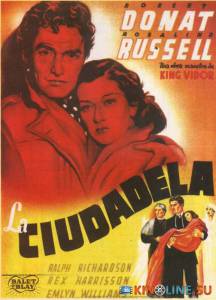 Цитадель  / The Citadel [1938] смотреть онлайн