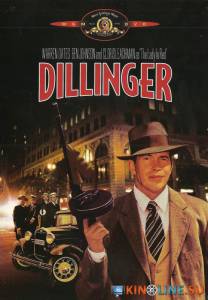 Диллинджер  / Dillinger [1973] смотреть онлайн