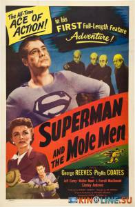   - / Superman and the Mole-Men [1951]  