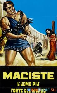 ,      / Maciste, l'uomo pi forte del mondo [1961]  