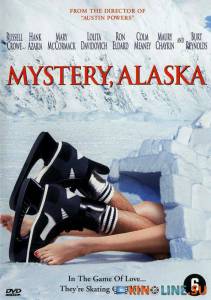 Тайна Аляски  / Mystery, Alaska [1999] смотреть онлайн