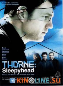 Торн: Соня  / Thorne: Sleepyhead [2010] смотреть онлайн