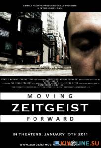  :   / Zeitgeist: Moving Forward [2011]  