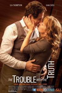    / The Trouble with the Truth [2011]  