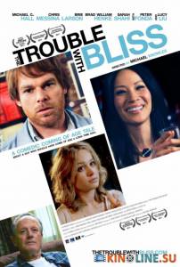     / The Trouble with Bliss [2011]  