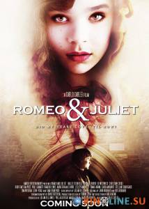    / Romeo and Juliet [2013]  