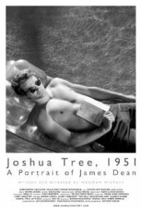 Дерево Джошуа, 1951 год: Портрет Джеймса Дина  / Joshua Tree, 1951: A Portrait of James Dean [2012] смотреть онлайн