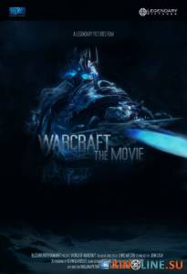 Варкрафт / Warcraft [2016] смотреть онлайн