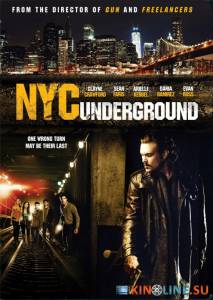 Бруклин в Манхэттене (видео) / N.Y.C. Underground [2013] смотреть онлайн