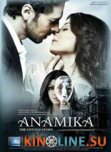 Анамика  / Anamika: The Untold Story [2008] смотреть онлайн