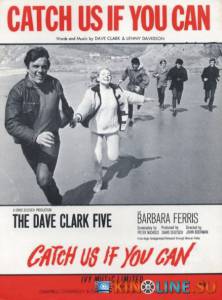  ,   / Catch Us If You Can [1965]  