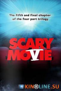 Очень страшное кино 5  / Scary Movie 5 [2013] смотреть онлайн