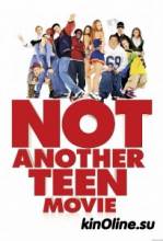   / Not another teen movie [2001]  