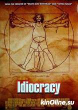  / Idiocracy [2006]  