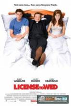    / License to Wed [2007]  