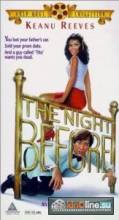 Прошлой Ночью / The Night Before [1988] смотреть онлайн