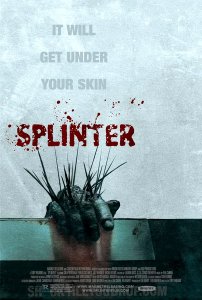  / Splinter [2008]  